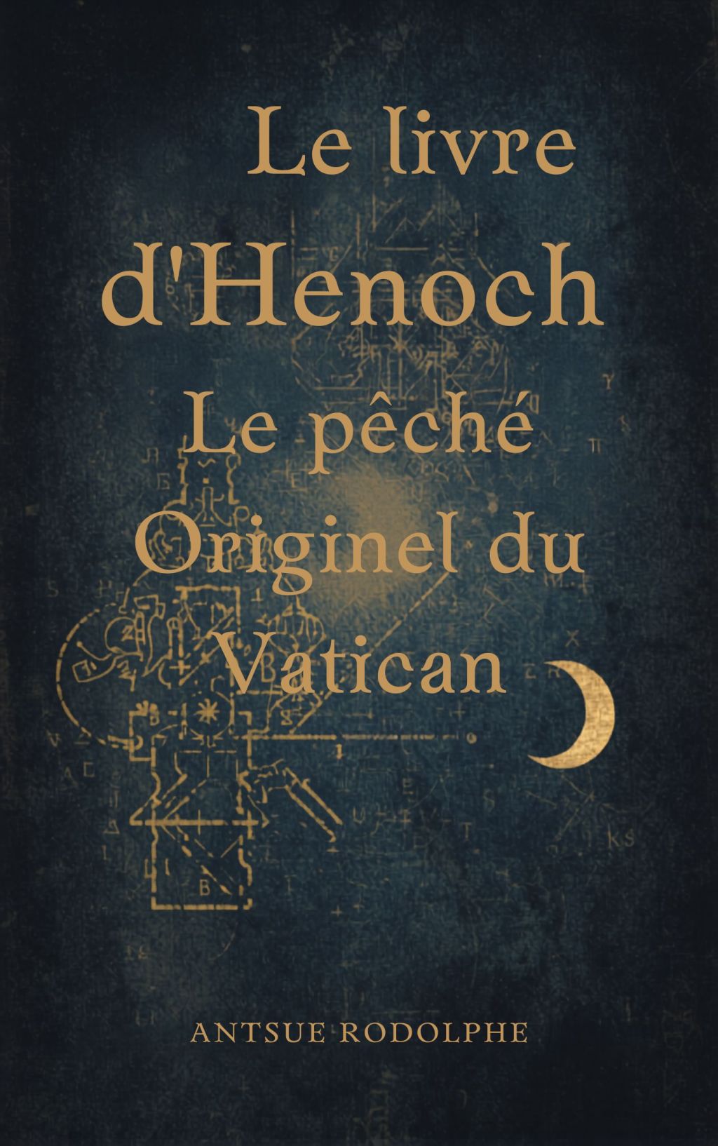 LE LIVRE D’HÉNOCH, LE PÊCHÉ ORIGINEL DU VATICAN