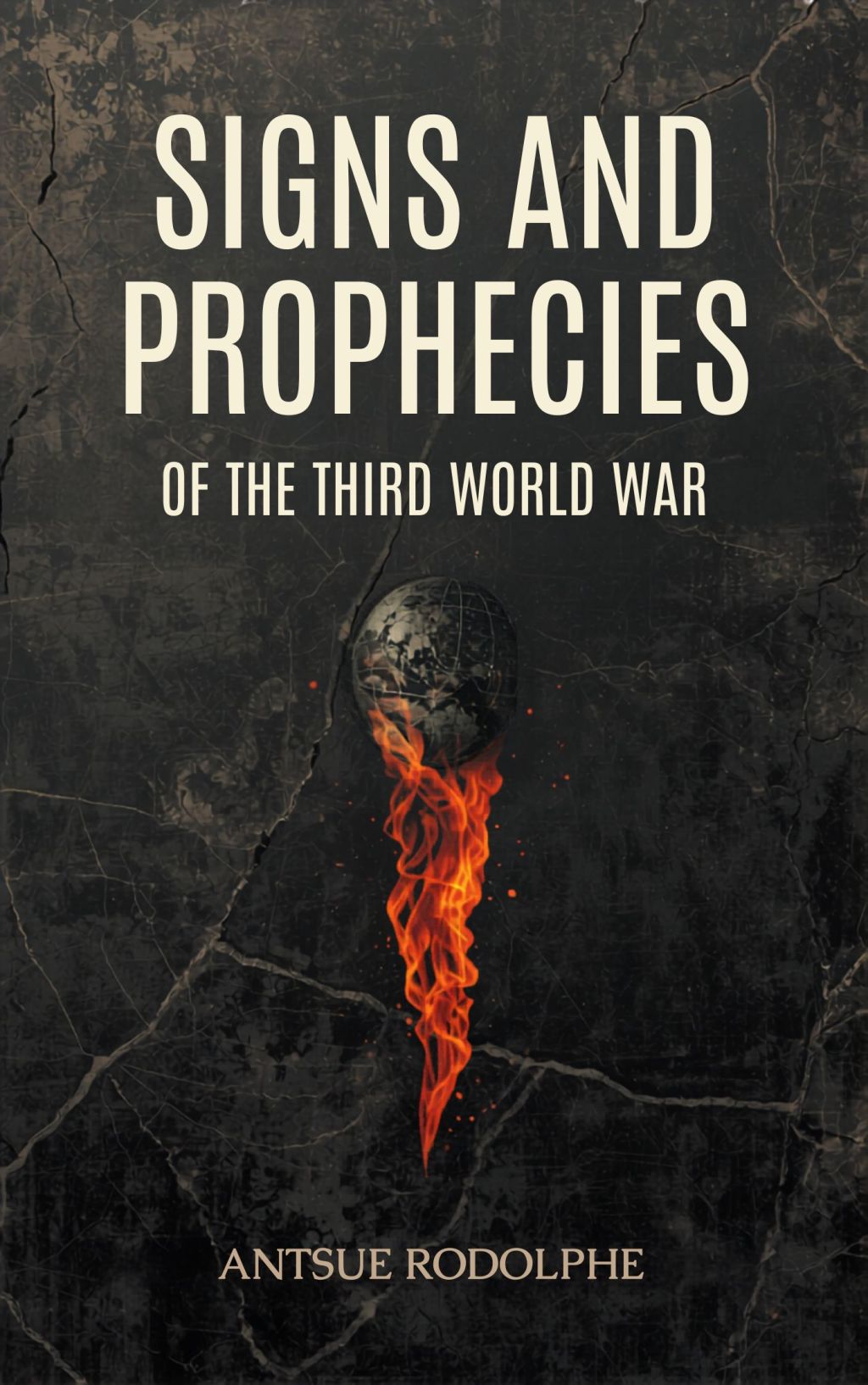 SIGNS AND PROPHECIES OF WORLD WAR&nbsp;III