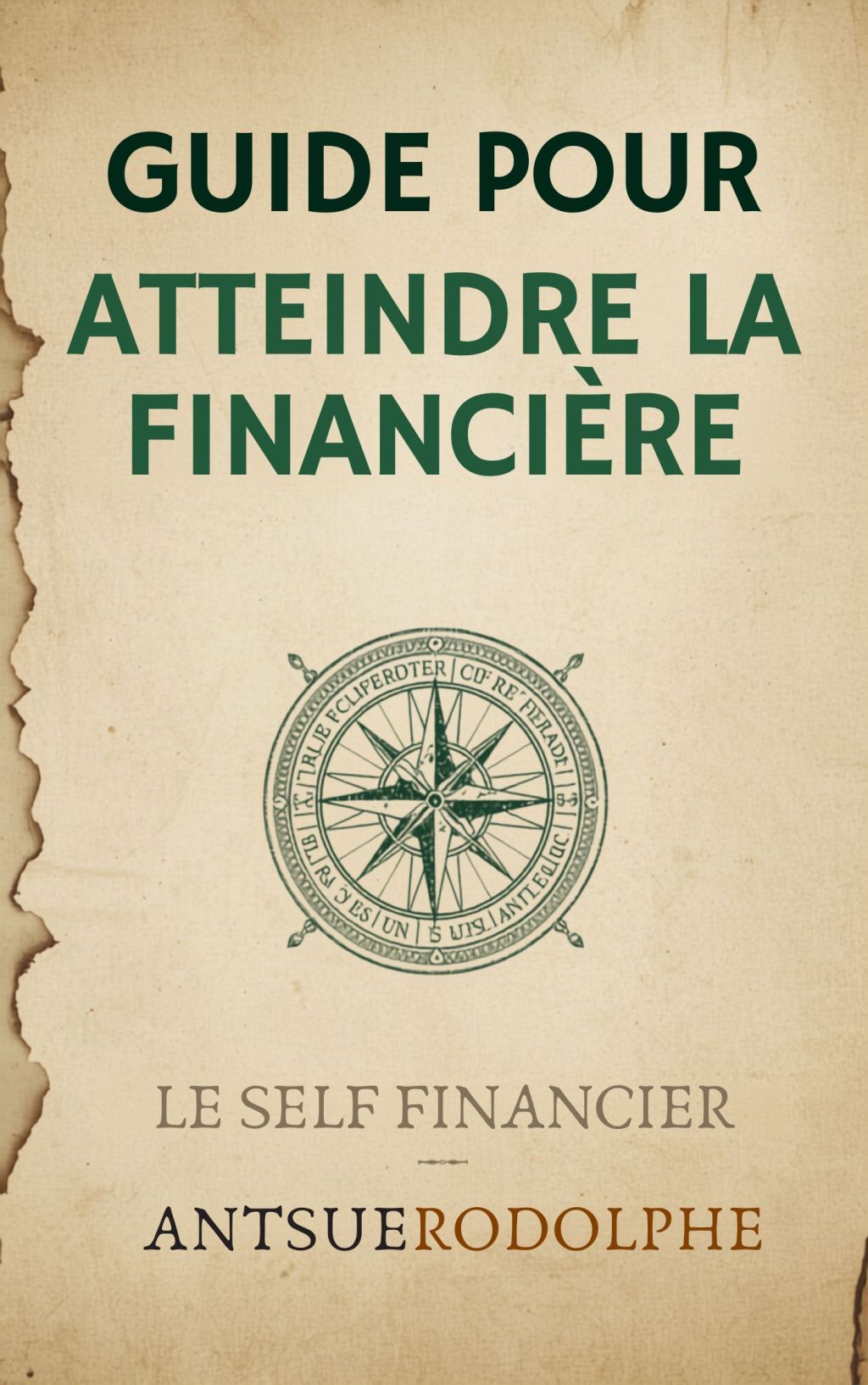 GUIDE POUR ATTEINDRE LA LIBERTÉ FINANCIÈRE
